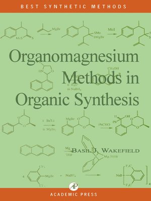 cover image of Organomagnesium Methods in Organic Chemistry